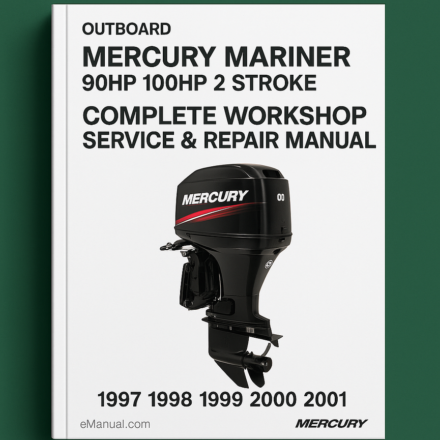 Mercury Mariner 90hp 100hp 2 Stroke Outboard Complete Workshop Service Repair Manual 1997 1998 1999 2000 2001