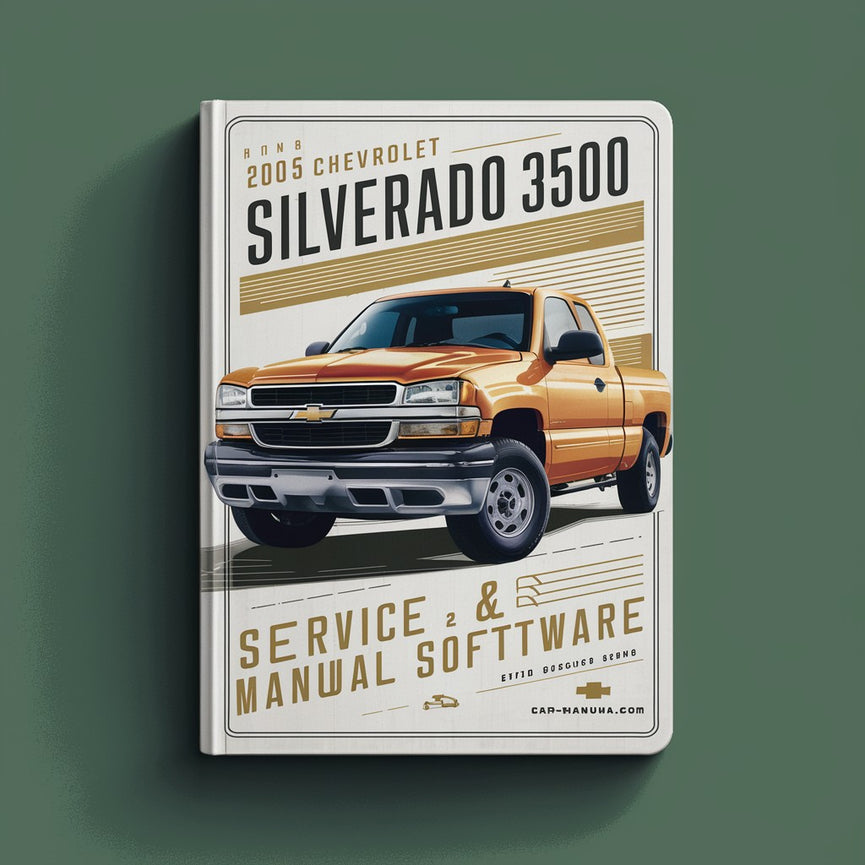 2005 Chevrolet Silverado 3500 Service & Repair Manual Software PDF Download