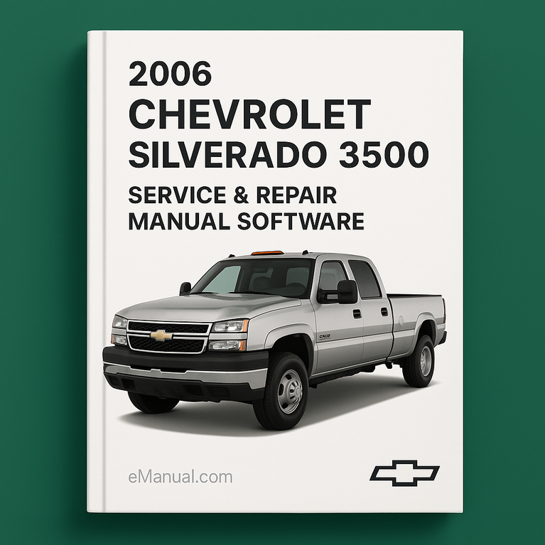 2006 Chevrolet Silverado 3500 Service & Repair Manual Software