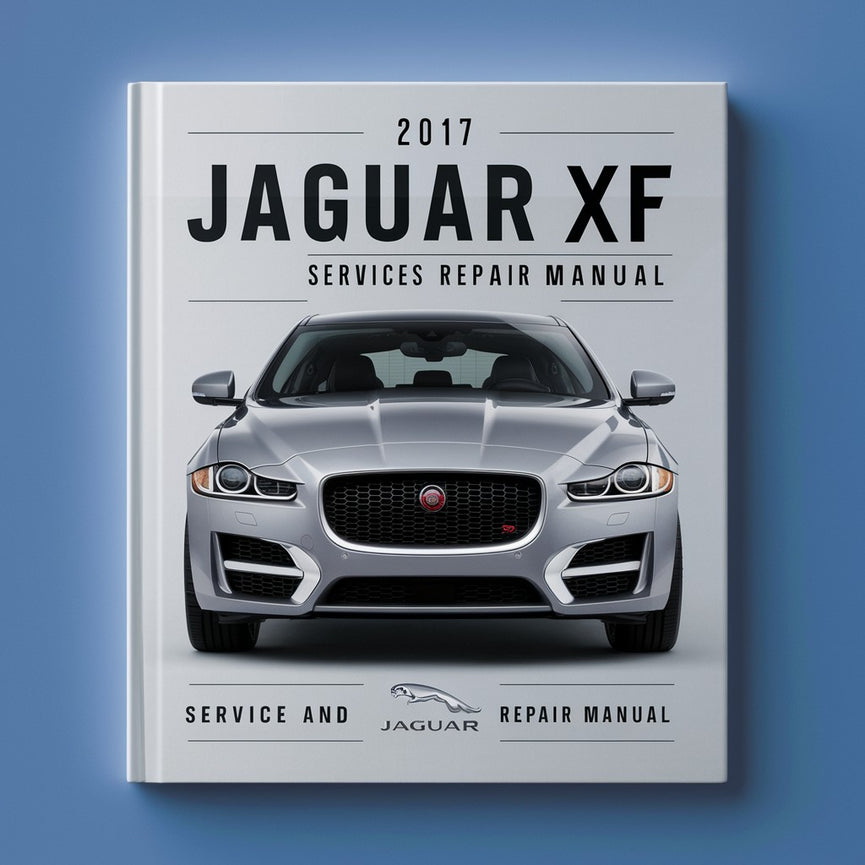 2017 Jaguar XF (X260) Manual de servicio y reparación