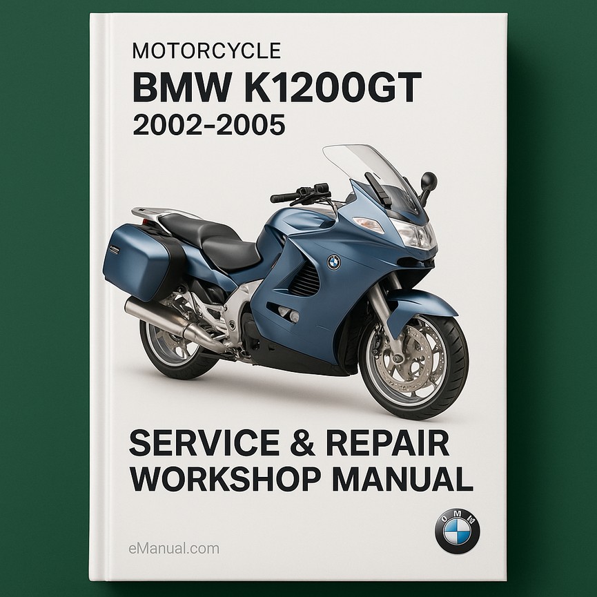 BMW K1200GT R S Motorcycle 2002-2005 Service Repair Workshop Manual