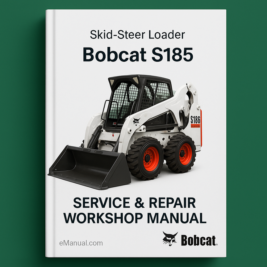 Bobcat S185 Skid-Steer Loader Service Repair Workshop Manual (S/N A3L911001 & Above A3LH11001 & Above AEYU11001 & Above )