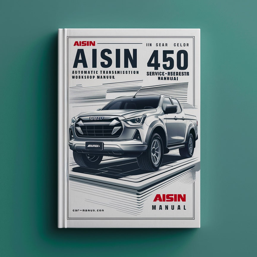 Aisin Isuzu 450 43LE Automatikgetriebe Service- und Reparaturwerkstatthandbuch