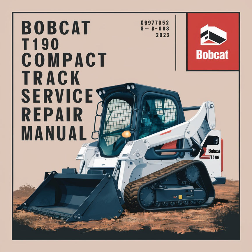 Bobcat T190 Compact Track Loader Service Repair Manual 6987052 8-08