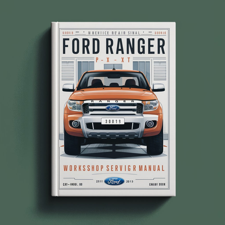 Ford RANGER PX XL XLT 2011-2013 Workshop Service Repair Manual