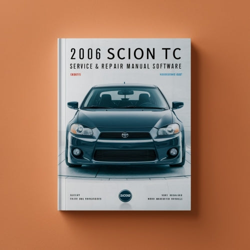 2006 Scion TC Service & Repair Manual Software