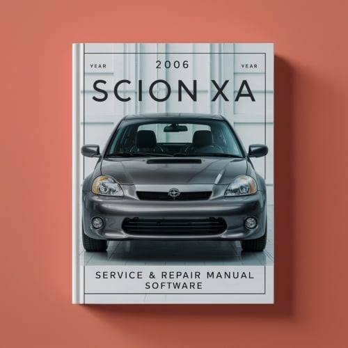 2006 Scion XA Service & Repair Manual Software