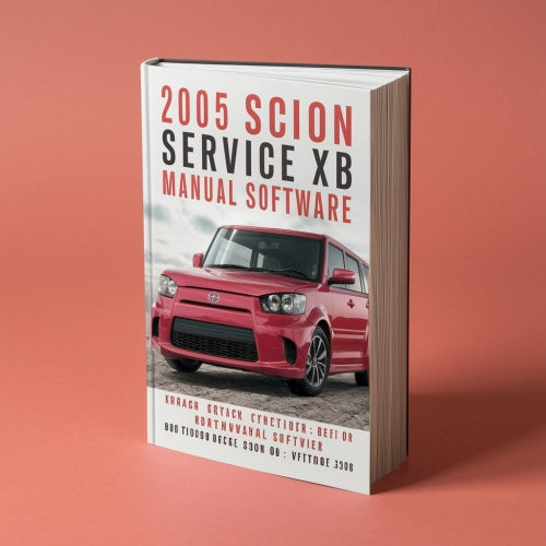 2005 Scion XB Service & Repair Manual Software PDF Download