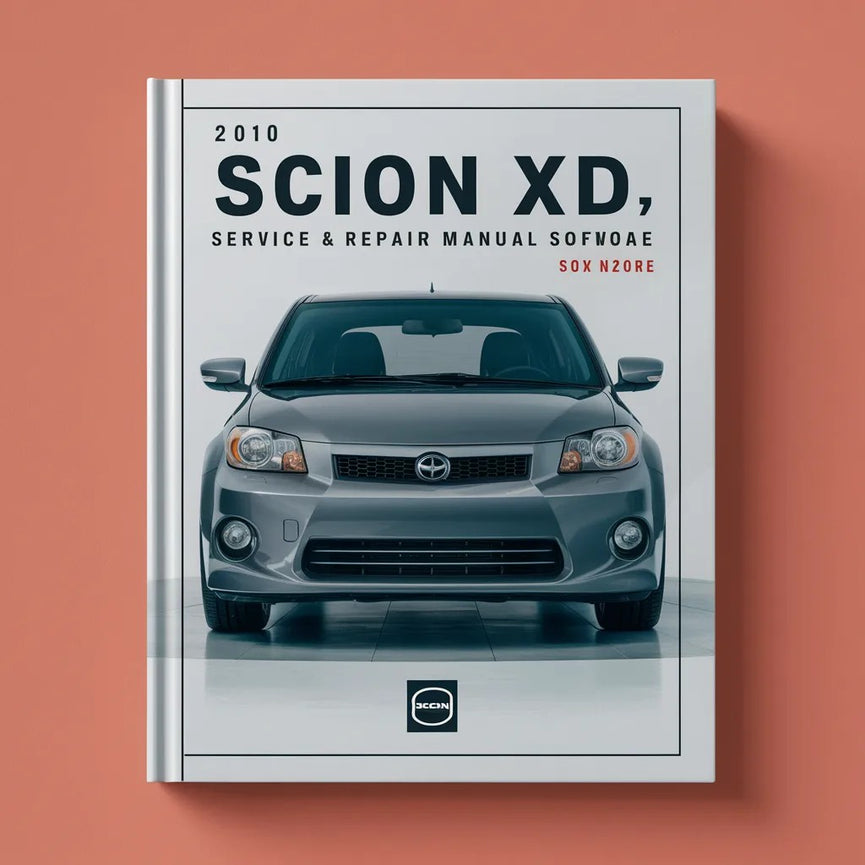 2010 Scion XD Service & Repair Manual Software PDF Download