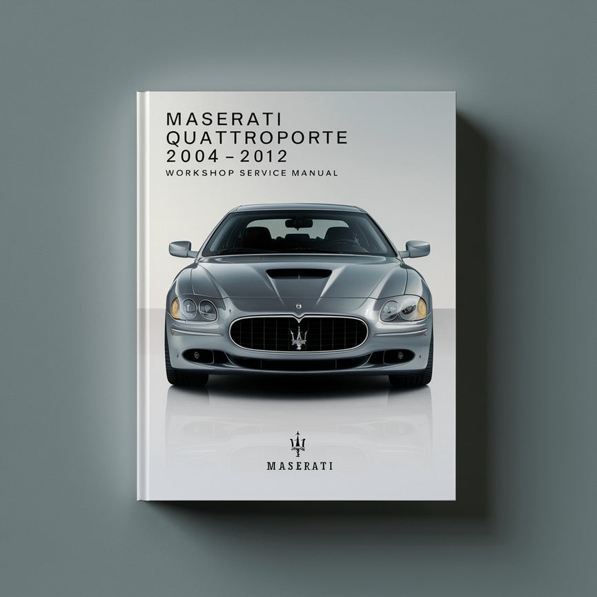 MASERATI QUATTROPORTE 2004-2012 Workshop Service Repair Manual