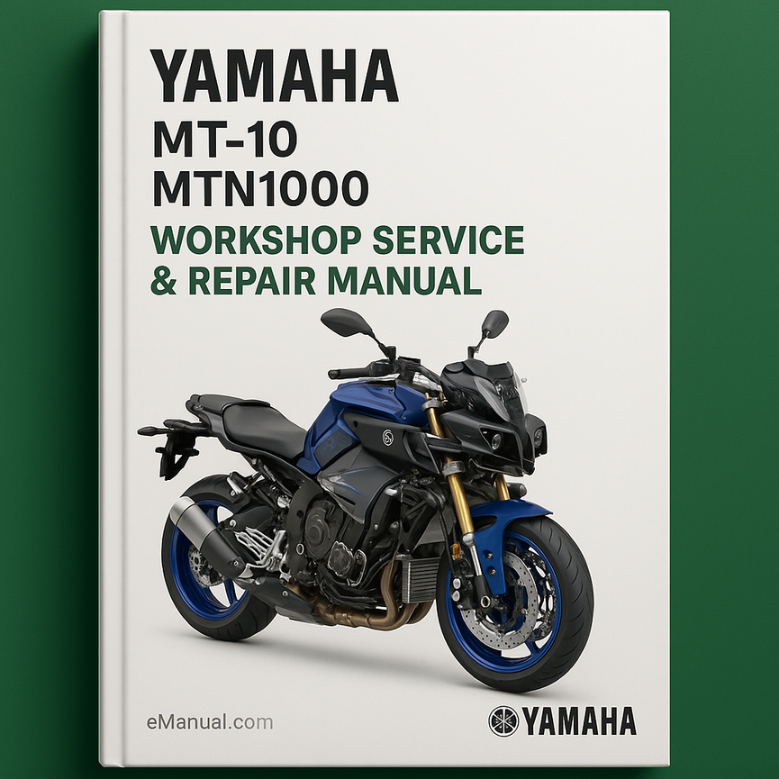 Yamaha MT-10, MTN1000, MT 10 Motorcycle Workshop Service Repair Manual