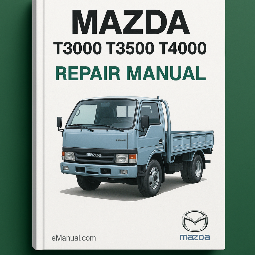 Mazda T3000, T3500, T4000 Truck Bus Repair Manual