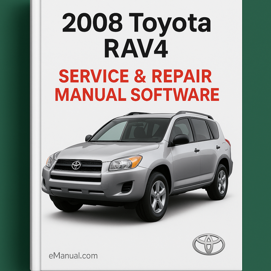 2008 Toyota RAV4 Service & Repair Manual Software