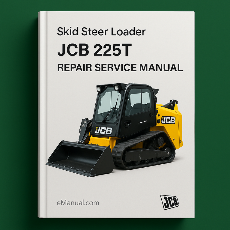 Jcb 225T Skid Steer Loader Repair Service Manual