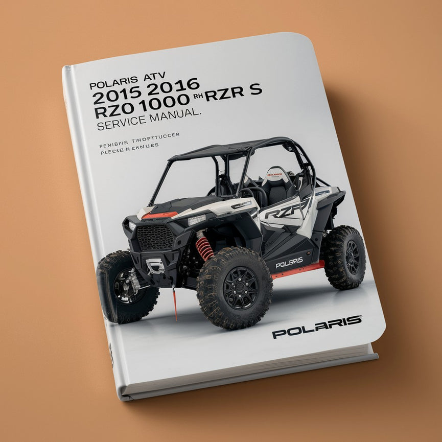 2015 2016 Polaris RZR 900 1000 RZR S Atv Service Repair Manual
