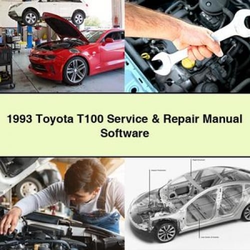 1993 Toyota T100 Service & Repair Manual Software PDF Download
