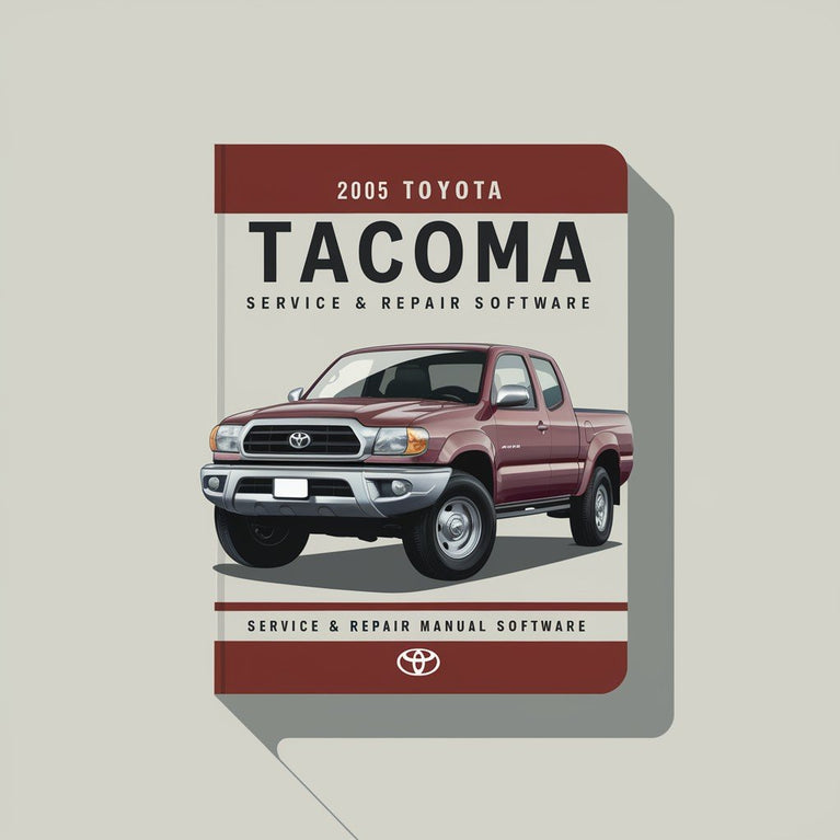 2005 Toyota Tacoma Service & Repair Manual Software PDF Download