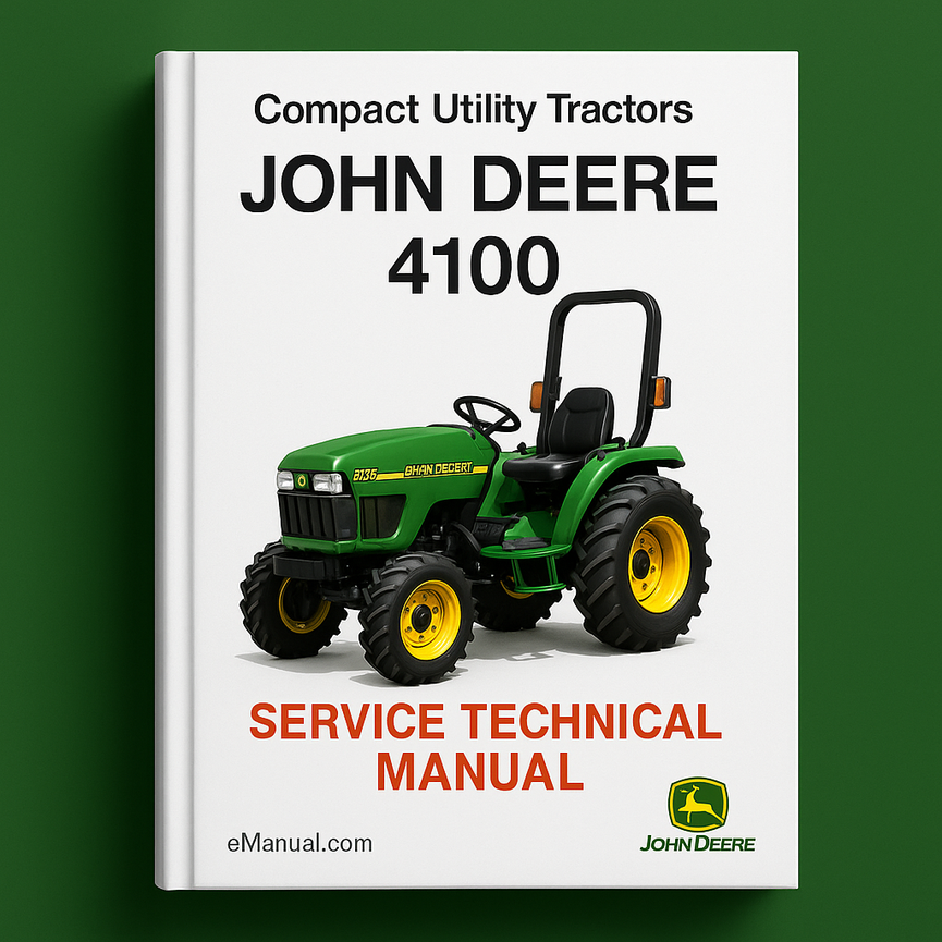 John Deere 4100 Compact Utility Tractors Service Technical Manual TM1630.