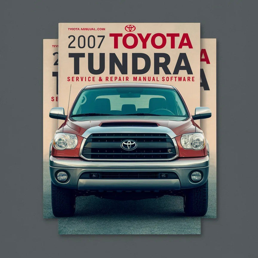 2007 Toyota Tundra Service & Repair Manual Software PDF Download