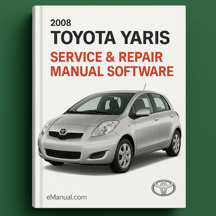 2008 Toyota Yaris Service & Repair Manual Software