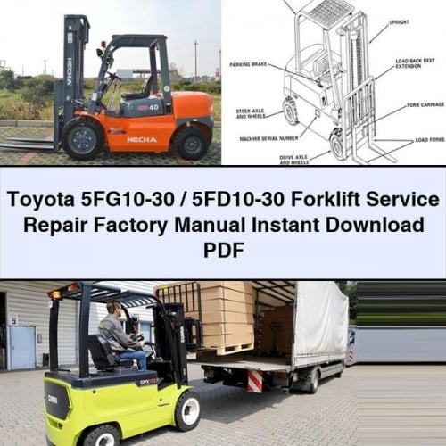 Toyota 5FG10-30/5FD10-30 Forklift Service Repair Factory Manual PDF Download