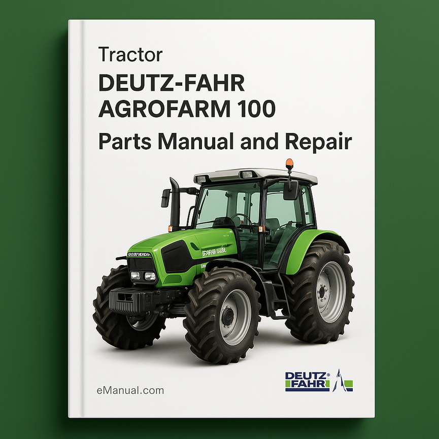 Deutz Fahr Agrofarm 100 Parts Manual and Repair Tractor