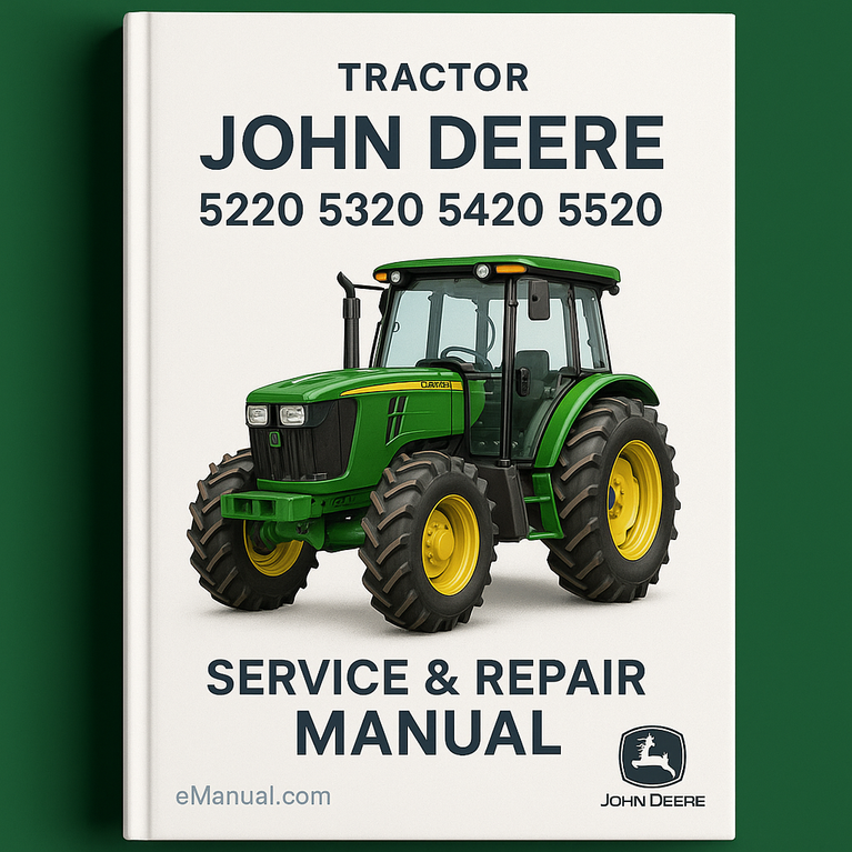 John Deere 5220 5320 5420 5520 Tractor Service Repair Manual