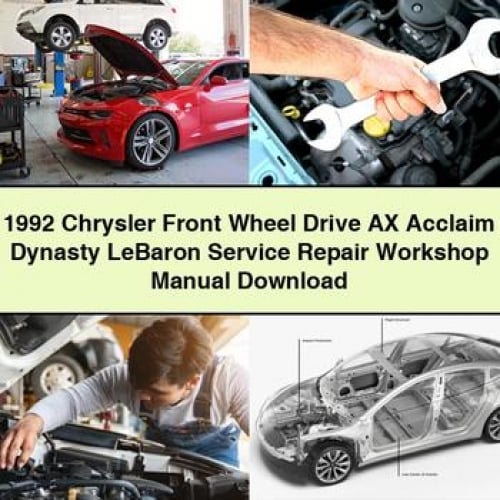 1992 Chrysler Front Wheel Drive AX Acclaim Dynasty LeBaron Service Repair Workshop Manual PDF Download