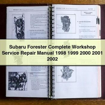 Subaru Forester Complete Workshop Service Repair Manual 1998 1999 2000 2001 2002