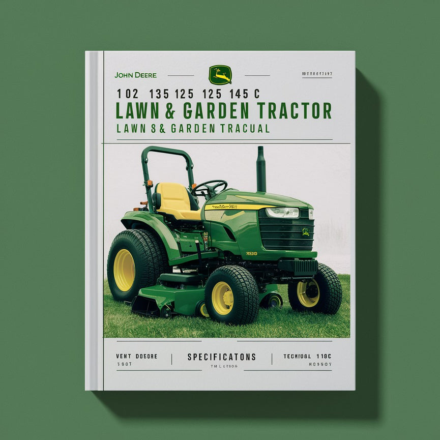 John Deere 102 115 125 135 145 155C 190C Lawn & Garden Tractor Technical Manual