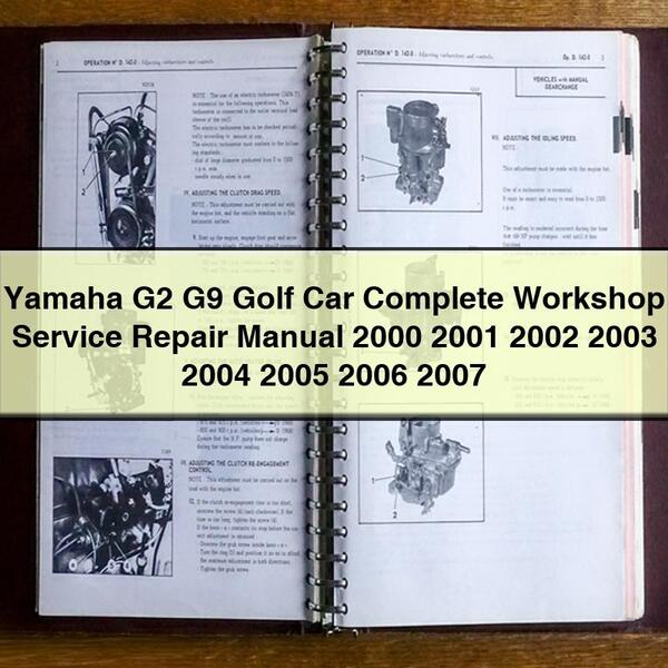 Yamaha G2 G9 Golf Car Complete Workshop Service Repair Manual 2000 2001 2002 2003 2004 2005 2006 2007