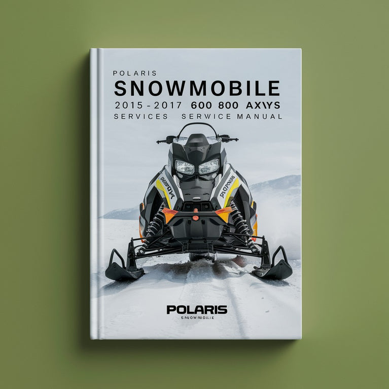 Polaris Snowmobile 2015-2017 600 800 Axys Service Repair Manual