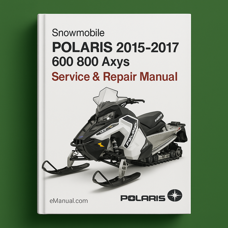 Polaris Snowmobile 2015-2017 600 800 Axys Service Repair Manual