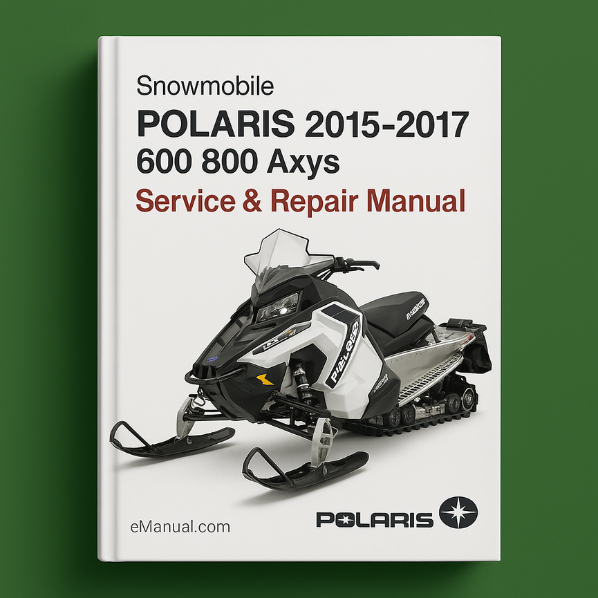 Polaris Snowmobile 2015-2017 600 800 Axys Service Repair Manual