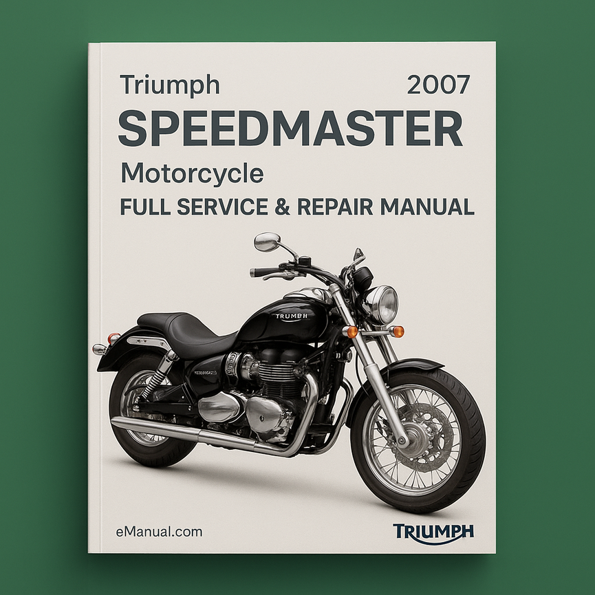 Triumph Speedmaster 2007 Full Service Repair Manual
