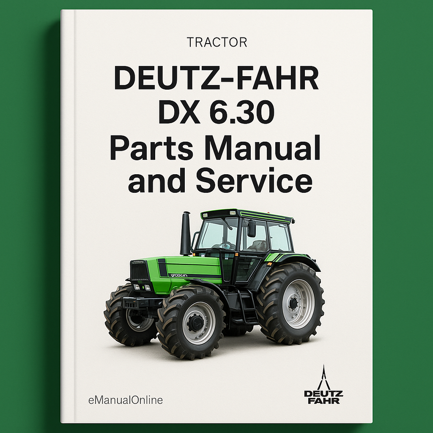 Deutz Fahr DX 6.30 Parts Manual and Service Tractor