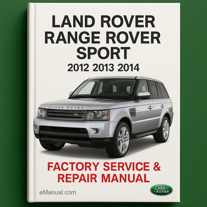 Land Rover Range Rover Sport 2012 2013 2014 Factory Service Repair Manual