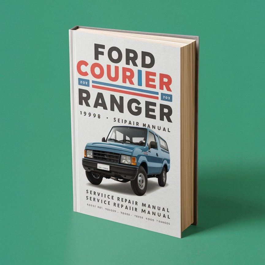 Ford Courier Ranger 1998-2006 Service Repair Manual PDF Download