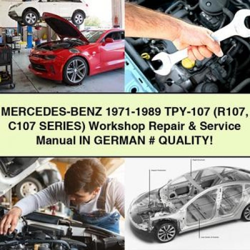 Mercedes-BENZ 1971-1989 TPY-107 (R107 C107 Series) Workshop Repair & Service Manual IN GERMAN # QUALITY