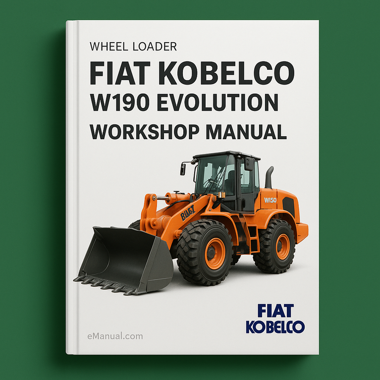 Fiat Kobelco W190 Evolution Wheel Loader Service Repair Workshop Manual