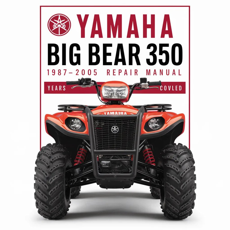 Yamaha BIG BEAR 350 1987-2005 Repair Manual 1988 1989 1990 1991 1992 1993 1994 1995 1996 1997 1998 1999 2000 2001 2002 2003