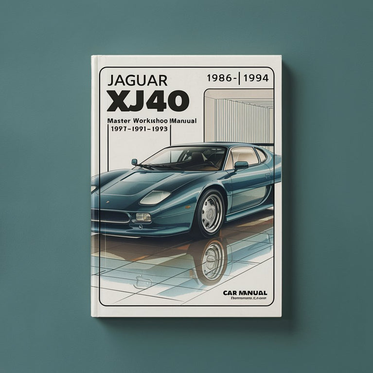 JAGUAR XJ40 1986-1994 Master Workshop Manual 1987 1988 1989 1990 1991 1992 1993 PDF Download