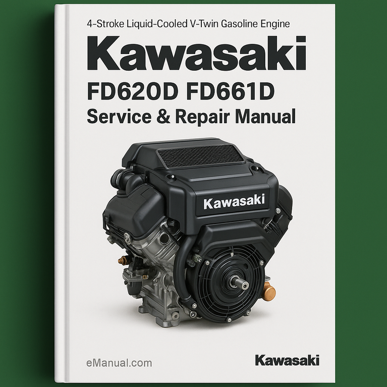 Kawasaki FD620D FD661D 4-Stroke Liquid-Cooled V-Twin Gasoline Engine Service Repair Workshop Manual