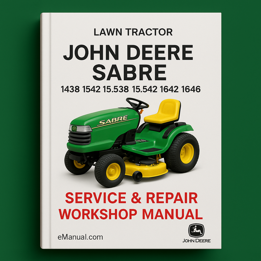 John Deere Sabre 1438 1542 15.538 15.542 1642 1646 Lawn Tractor TMGX10238 Service Repair Workshop Manual