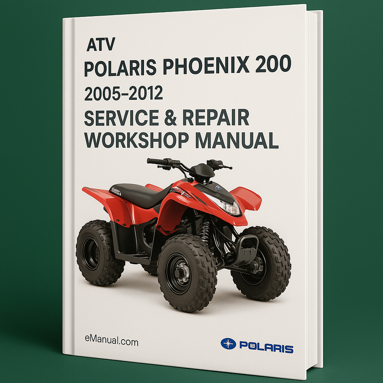 Polaris Phoenix 200 2005-2012 Service Repair Workshop Manual 2006 2007 2008 2009 2010 2011
