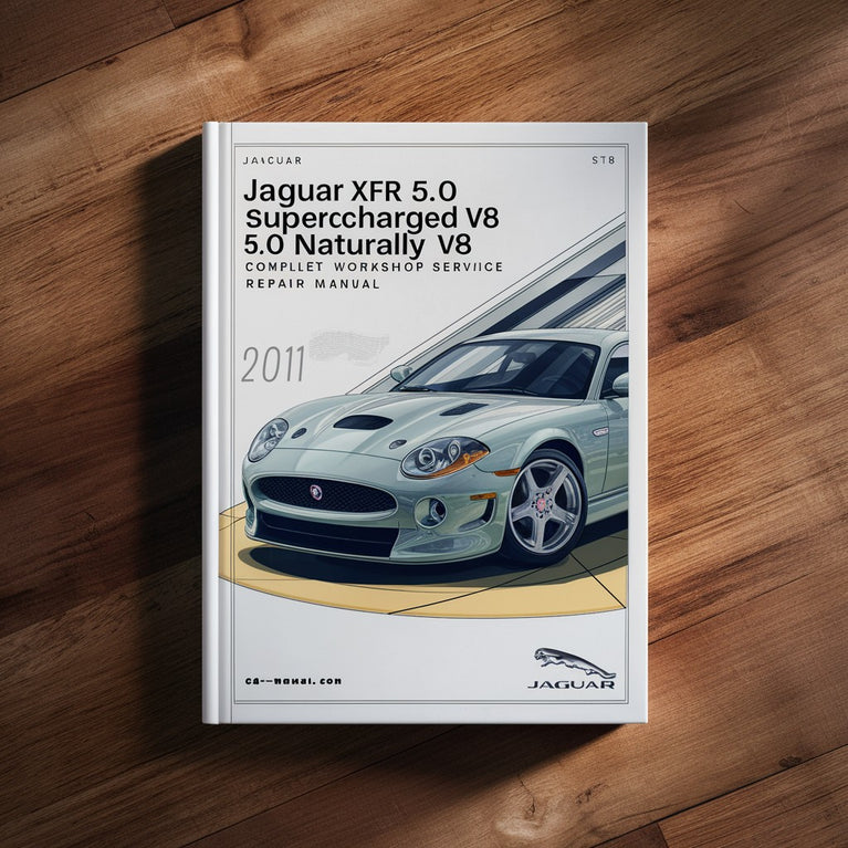 Jaguar XFR 5.0 Supercharged V8 & 5.0 Naturally Aspirated V8 Complete Workshop Service Repair Manual 2010 2011