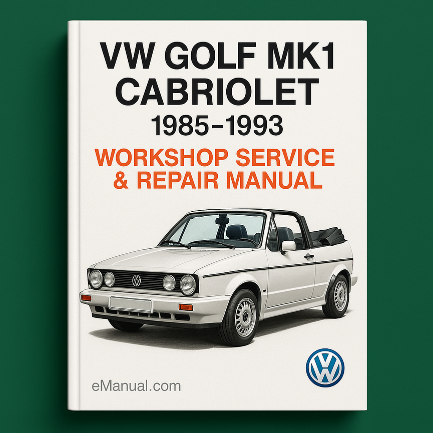 VW GOLF MK1 CABRIOLET 1985-1993 Workshop Service Repair Manual