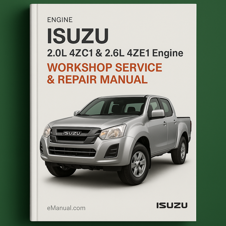 ISUZU 2.0L 4ZC1 & 2.6L 4ZE1 Engine Workshop Service Repair Manual