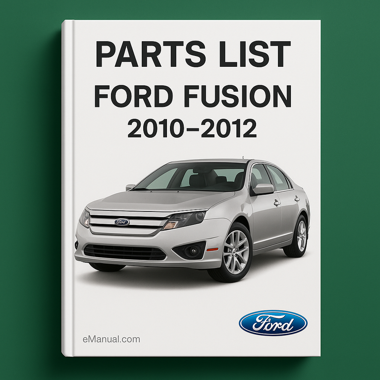 Parts List Ford Fusion 2010-2012
