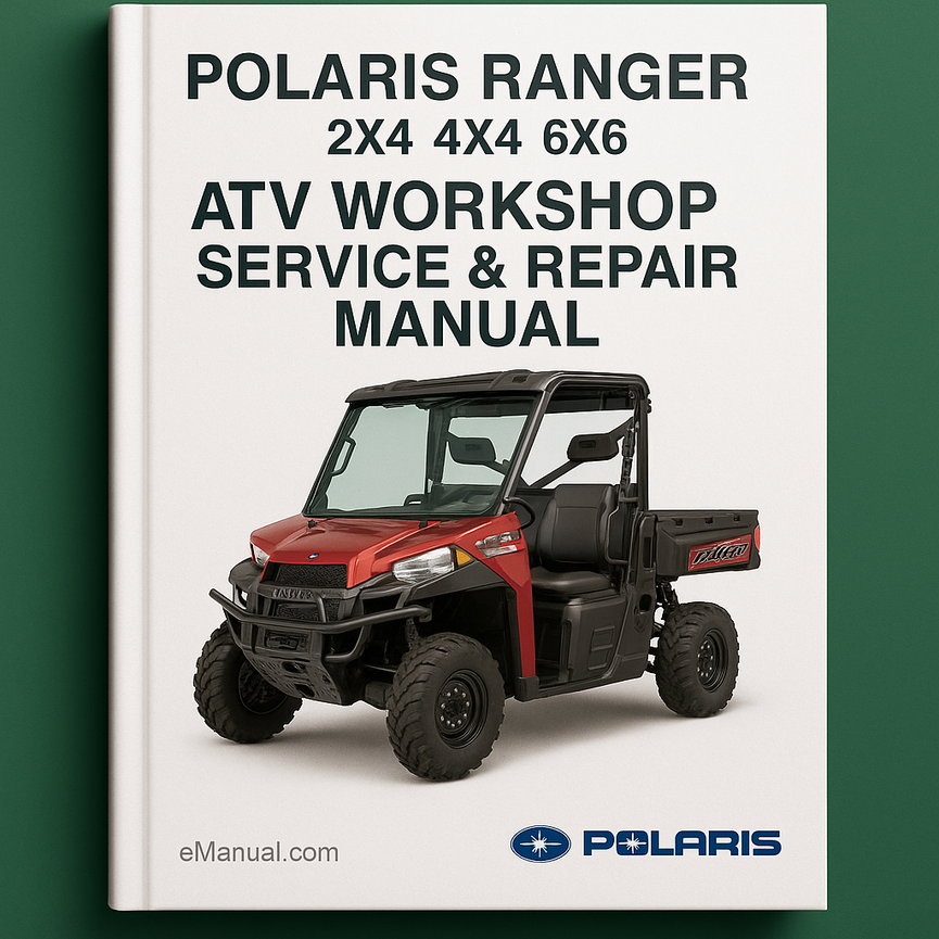 POLARIS RANGER TM 2X4 4X4 6X6 ATV Workshop Service Repair Manual